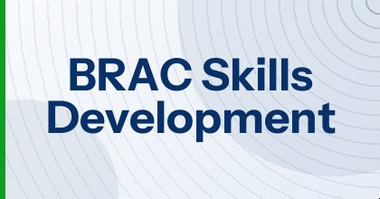 BRAC Skills Development